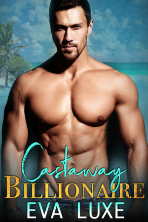 EVA LUXE Castaway Billionaire book cover