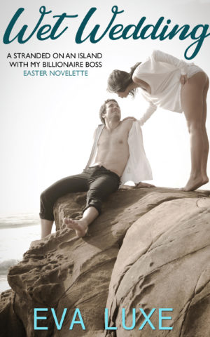 Wet Wedding Easter Novelette