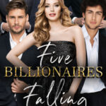 Five Billionaires Falling for Me