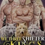 We Three Shifter Kings
