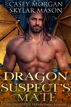 Dragon Suspect's Mate Version Casey and Skylar book cover